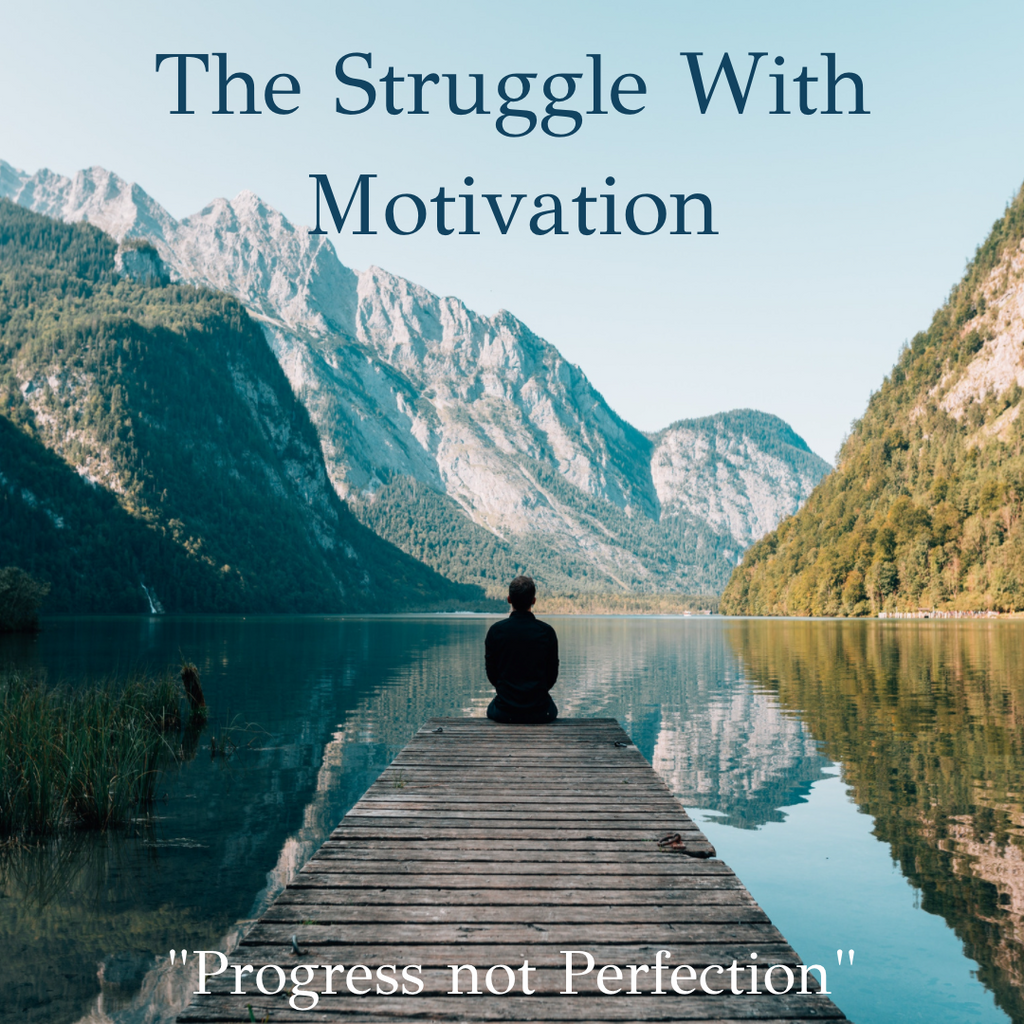 The Struggle With Motivation