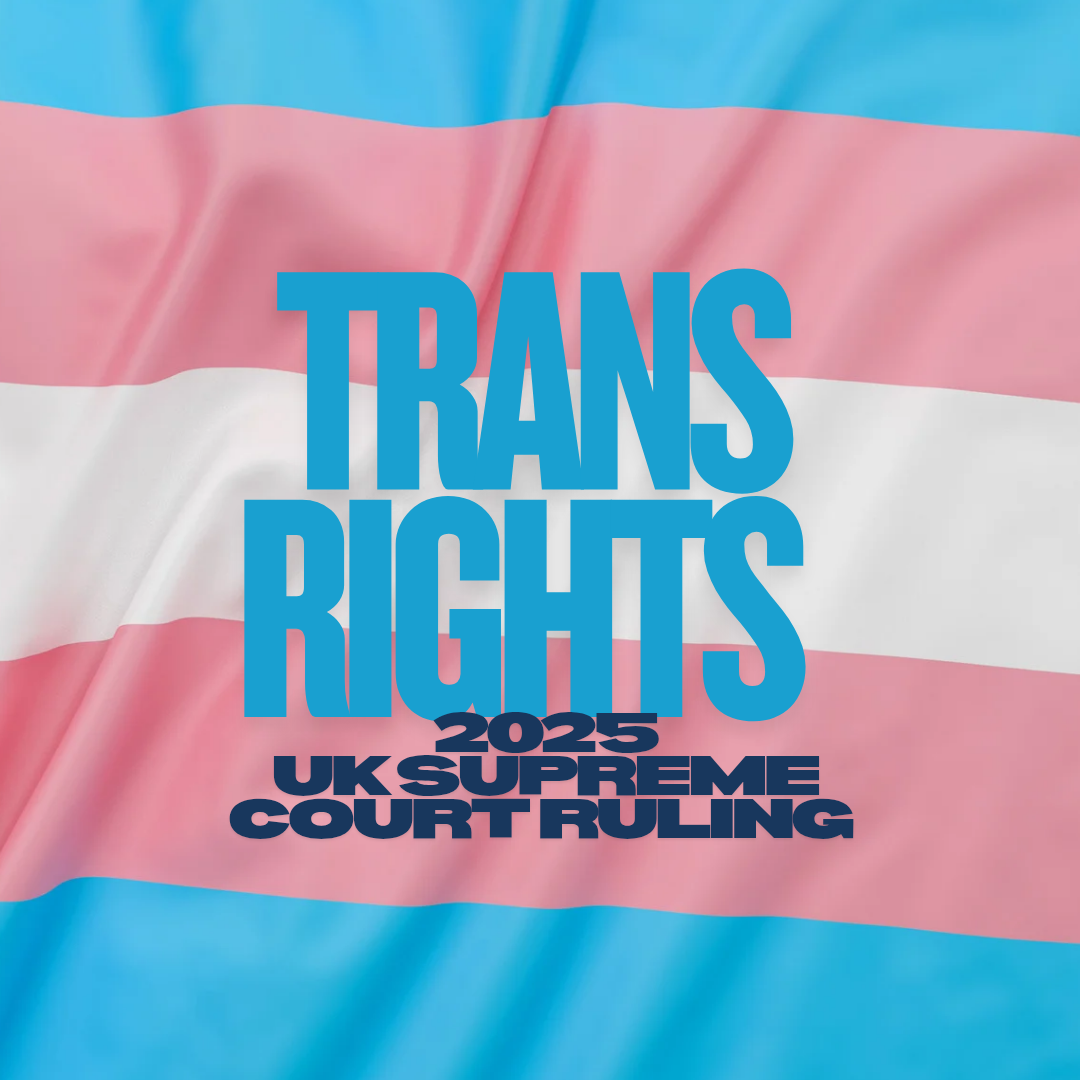 Trans Rights - 2025 UK Supreme Court Ruling
