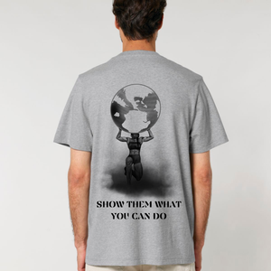 Show Them What You Can Do Tee