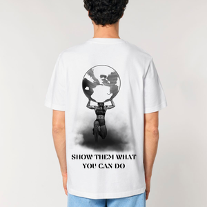 Show Them What You Can Do Tee