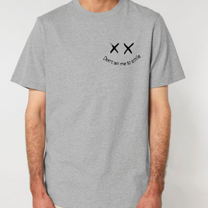 Don't Tell Me to Smile Tee (Heavy)