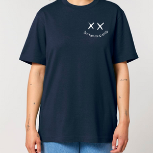 Don't Tell Me to Smile Tee (Heavy)