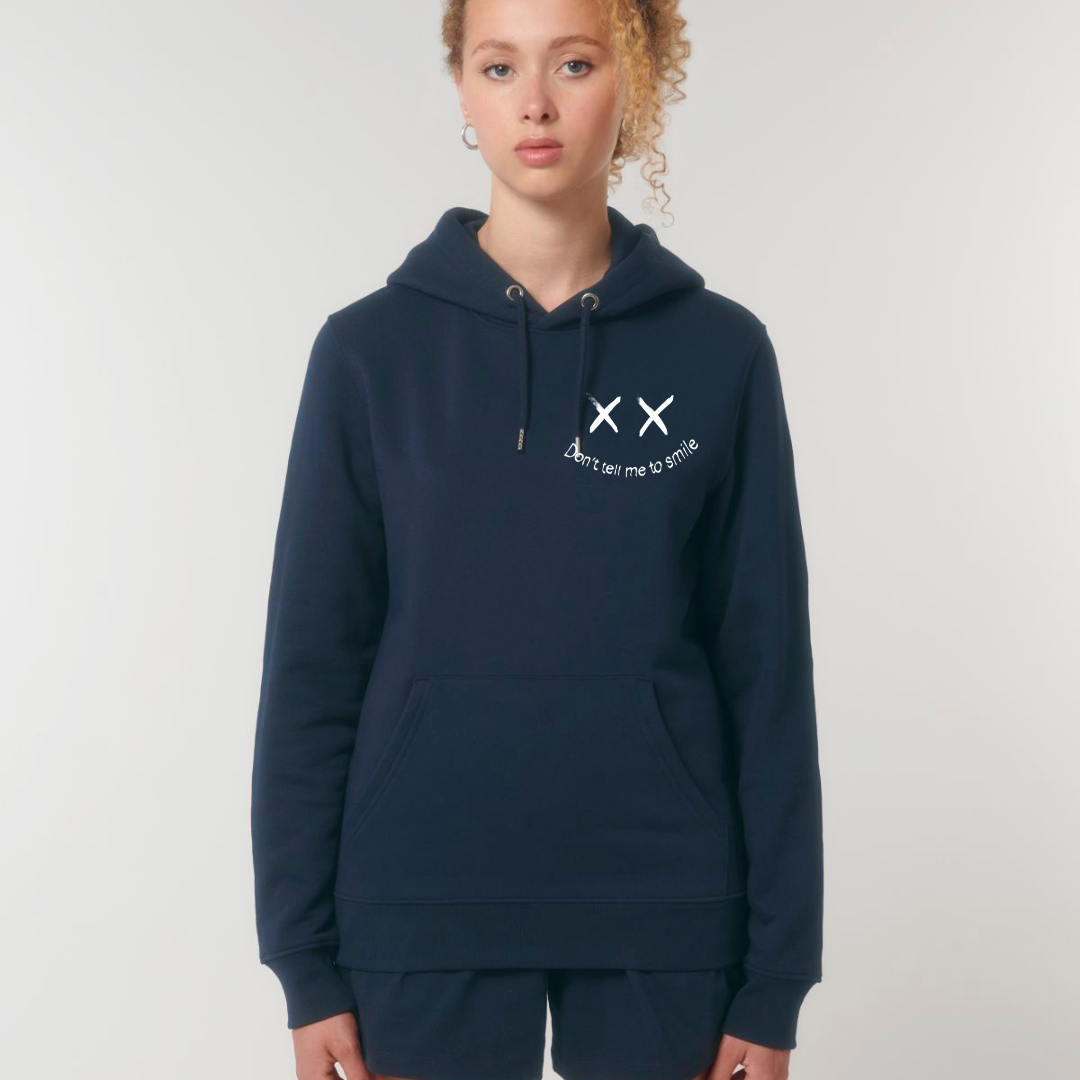 Don't Tell Me to Smile Hoodie