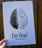Load image into Gallery viewer, Im Fine! Brain Art Print
