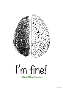Im Fine! Brain Art Print