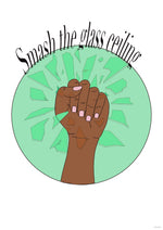 Load image into Gallery viewer, Smash the Glass Ceiling Art Print
