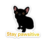 Load image into Gallery viewer, Stay Positive Dog Sticker
