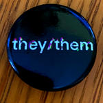 Load image into Gallery viewer, Pronoun Badge
